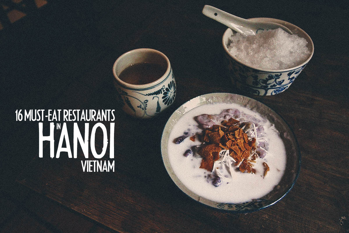 Hanoi Food Guide 16 Must Eat Restaurants And Street Food Stalls In Hanoi Vietnam Will Fly For Food 4973