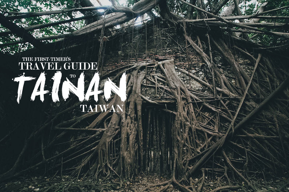 The First Timers Travel Guide To Tainan Taiwan Will Fly - 