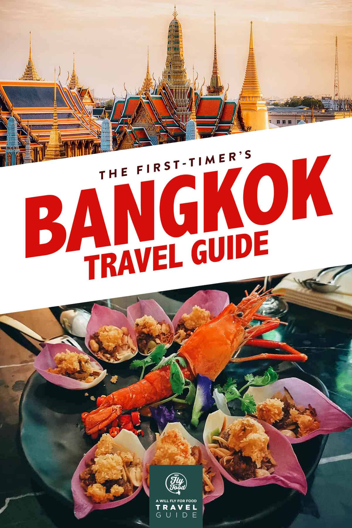 Visit Bangkok Travel Guide to Thailand (2022) Will Fly for Food