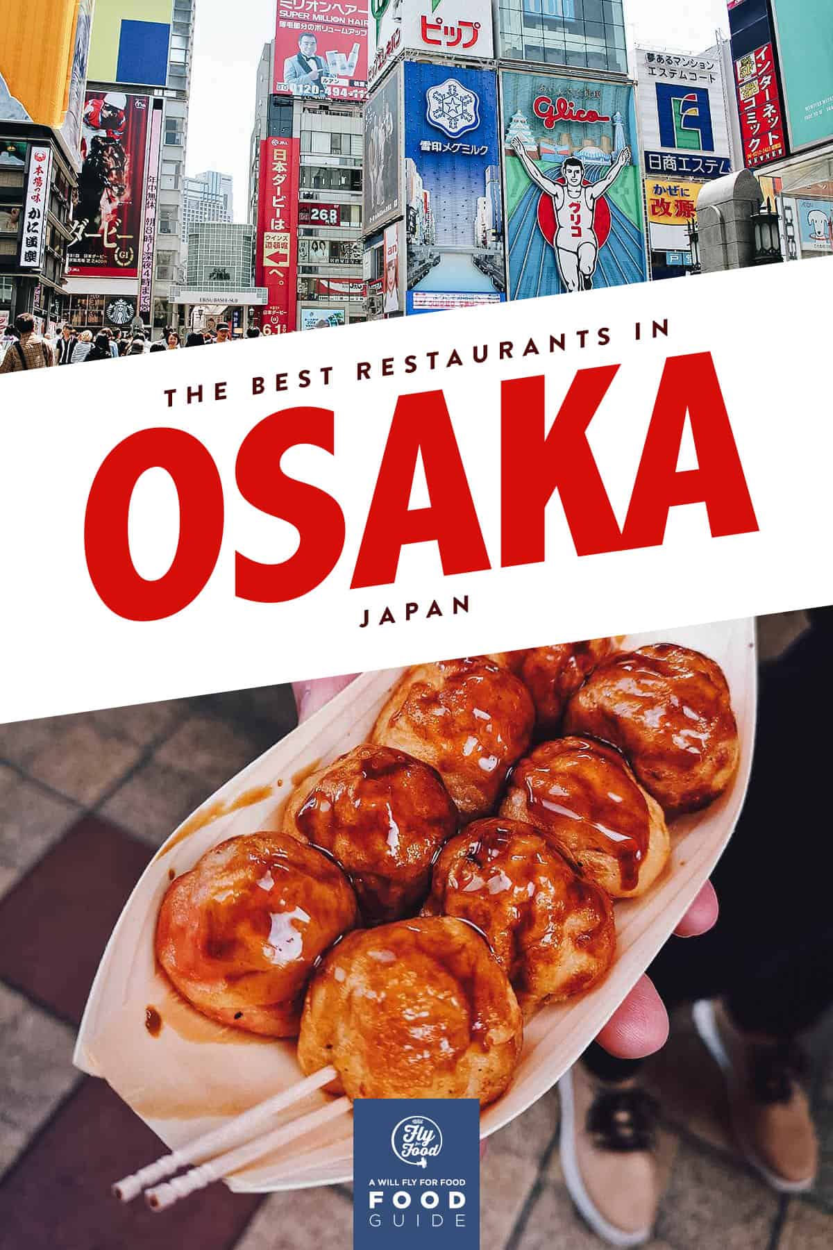 25 Osaka Restaurants You’ll Want to Fly For Will Fly for Food